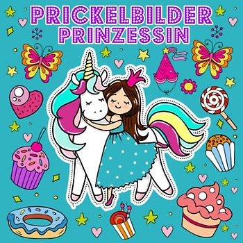 Prickelbilder Prinzessin: Prickeln und Ausmalen Prinzessin Fee Meerjungfrau Malen Ausschneiden und Basteln für Kinder ab 3 bis 9 jahre Großartig für Jungen und Mädchen (Prickelbücher)