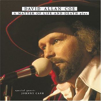 David Allan Coe - A Matter of Life...Plus