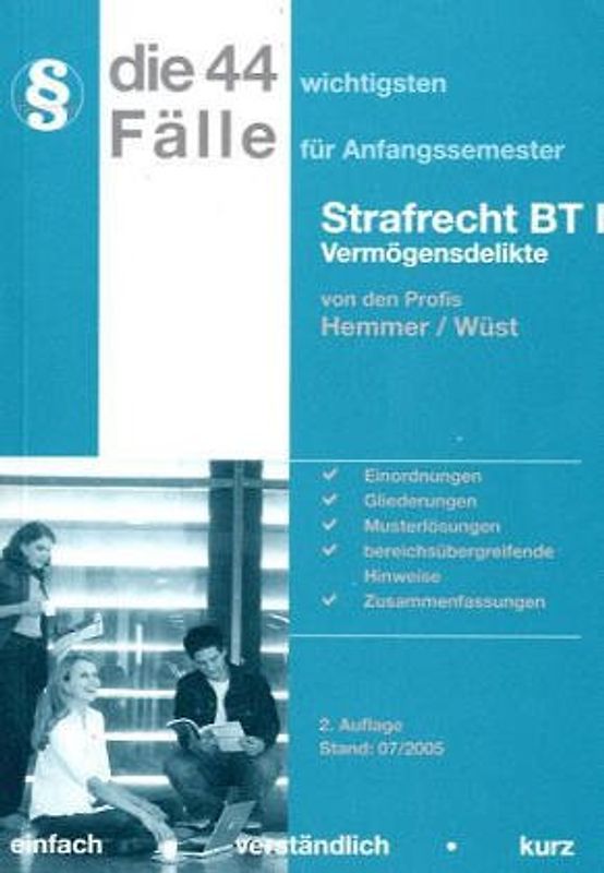 Die 44 wichtigsten Fälle im Strafrecht BT /Vermögensdelikte