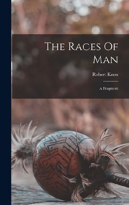 The Races Of Man: A Fragment