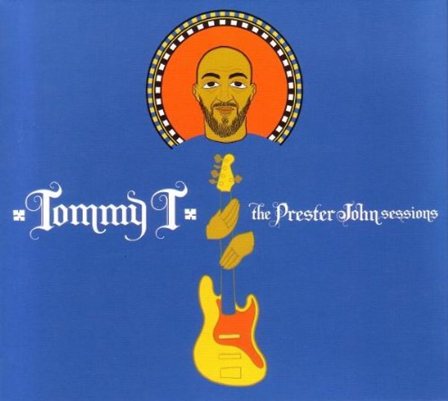 Tommy T - The Prester John Sessions