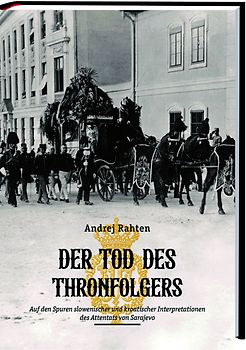 Der Tod des Thronfolgers