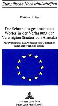 Der Schutz des gesprochenen Wortes in der Verfassung der Vereinigten Staaten von Amerika