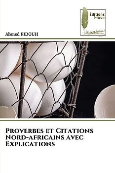 Proverbes et Citations Nord-africains avec Explications