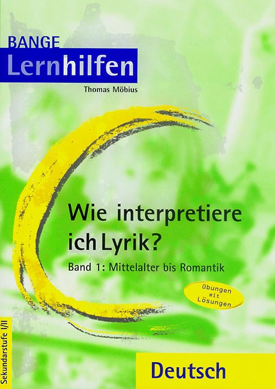 Wie interpretiere ich Lyrik?. Auf dem neuesten Stand der Rechtschreibung.... / Mittelalter bis Romantik
