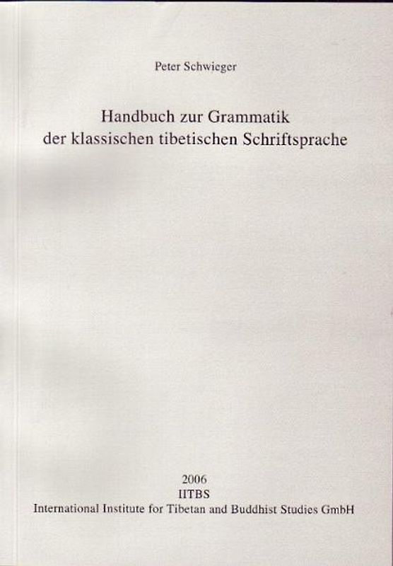 Handbuch zur Grammatik der klassischen tibetischen Schriftsprache