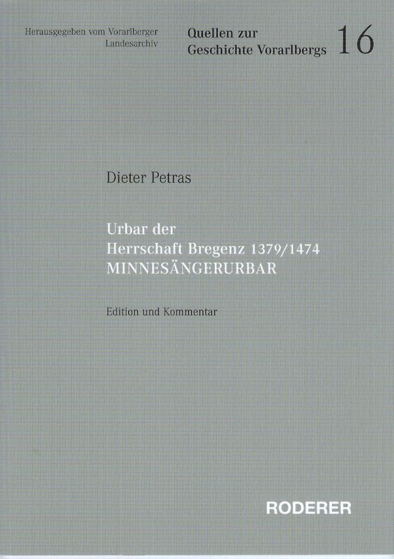 Urbar der Herrschaft Bregenz 1379 / 1474 Minnesängerurbar