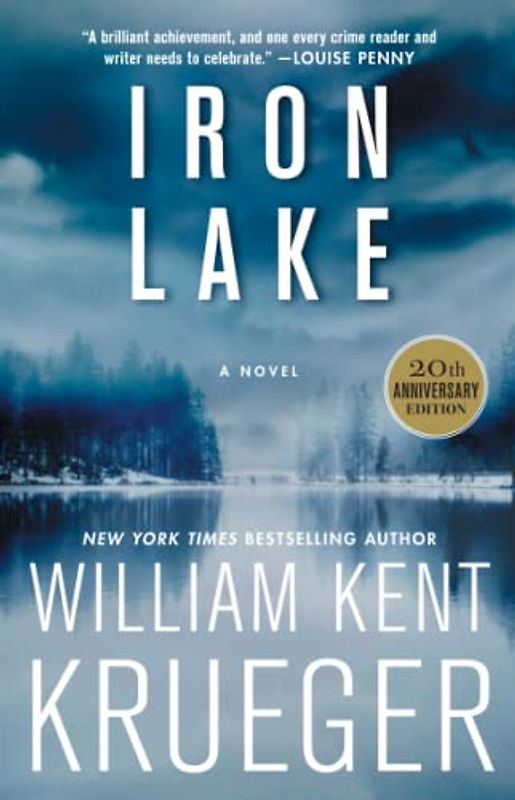 Iron Lake (20th Anniversary Edition): A Novel (Cork O'Connor Mystery Series, Band 1)