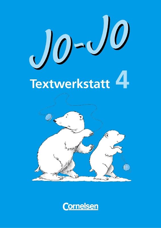 Jo-Jo Lesebuch. Bisherige Ausgabe / 4. Schuljahr - Textwerkstatt. Arbeitsheft