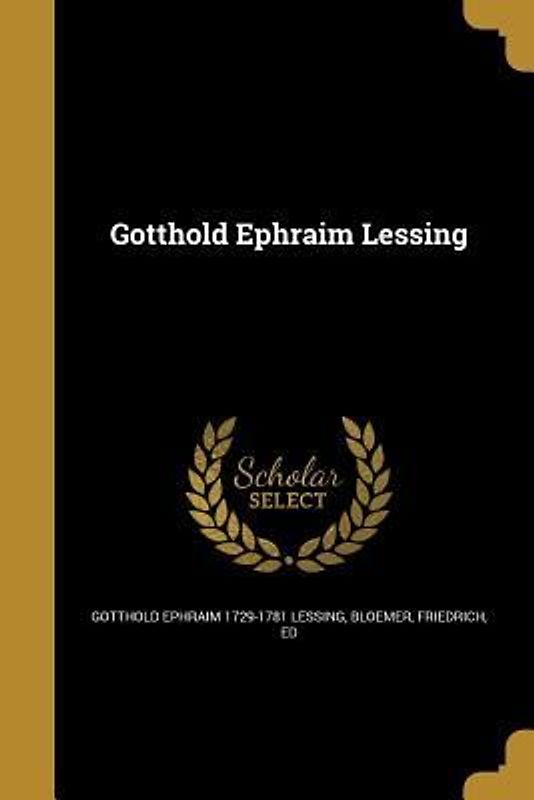 Gotthold Ephraim Lessing