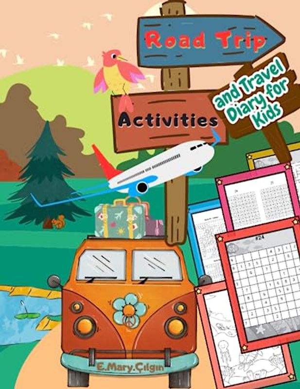 Road Trip Activities and Travel Diary for Kids: Activity Puzzle Book for Kids The perfect activity book for Sudoku, Mazes, Word Search, Tic-Tac-Toe ... Gift with 80+ Activities for Boys and Girls