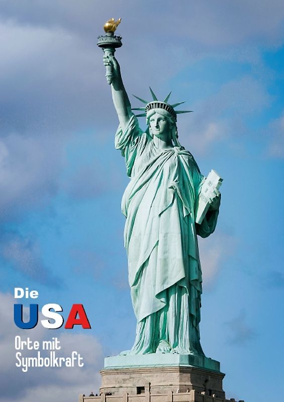 Die USA – Orte mit Symbolkraft (Posterbuch DIN A3 hoch)