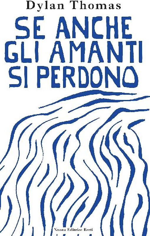Se anche gli amanti si perdono. Lettere d'amore