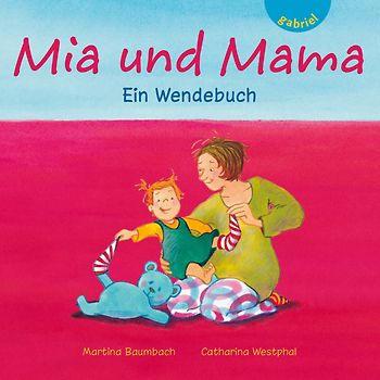 Mia und Mama/Mia und Papa, Ein Wendebuch