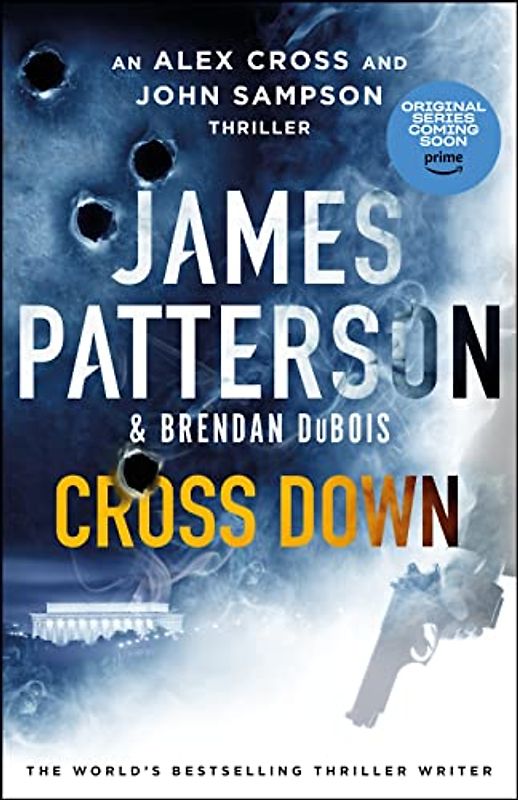Cross Down: An Alex Cross and John Sampson Thriller