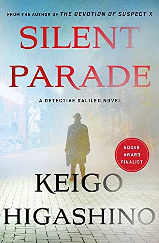 Silent Parade: A Detective Galileo Novel (Detective Galileo, 4)