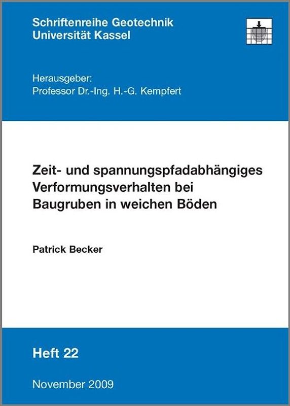 Zeit- und spannungspfadabhängiges Verformungsverhalten bei Baugruben in weichen Böden