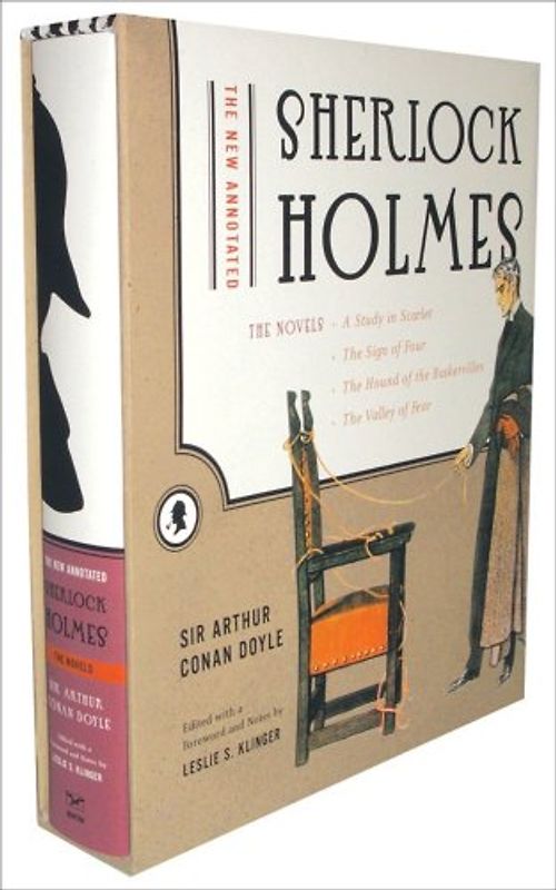 The New Annotated Sherlock Holmes: The Novels: 3 - Arthur Conan Doyle