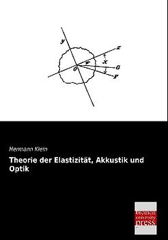 Theorie der Elastizität, Akkustik und Optik