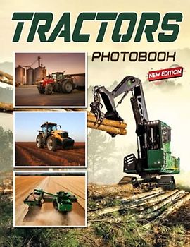 Farm Tractors Photo Book: Picture Book Of Farm Tractors - 30+ Photos Pictures, 2023 Supercar Photobook, Birthday Christmas Gifts For Men Husband Dad Boy Friends