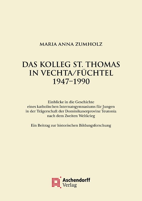 Das Kolleg St. Thomas in Vechta/Füchtel 1947–1990
