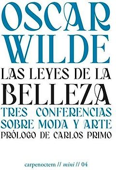 Las leyes de la belleza: tres conferencias sobre moda y arte