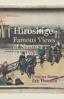 Hiroshige Famous Views of Naniwa (Osaka)