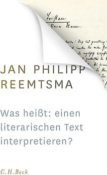 Was heißt: einen literarischen Text interpretieren?