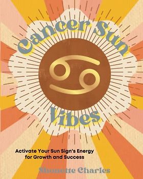 Cancer Sun Vibes (Sun Sign Vibes)