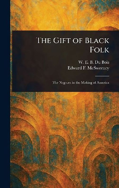 The Gift of Black Folk