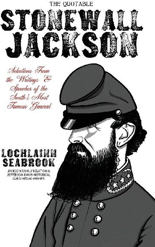 The Quotable Stonewall Jackson