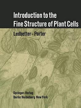 Introduction to the Fine Structure of Plant Cells
