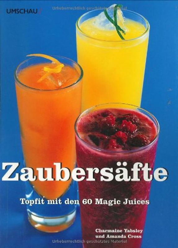 Zaubersäfte: Topfit mit den 60 Magic Juices