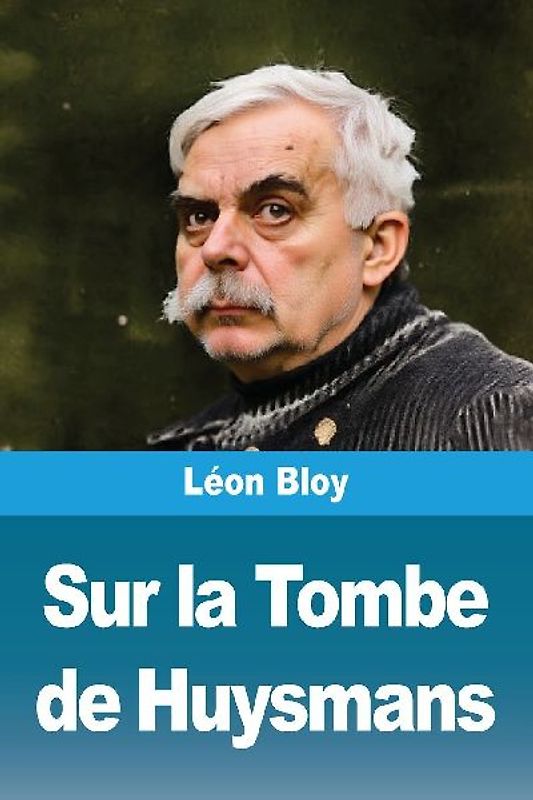 Sur la Tombe de Huysmans