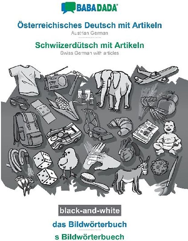 Österreichisches Deutsch mit Artikeln - Schwiizerdütsch mit Artikeln, das Bildwörterbuch, BW