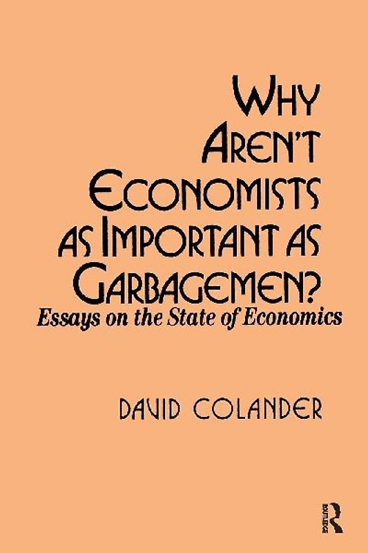 Why aren't Economists as Important as Garbagemen?