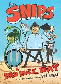The Snips: A Bad Buzz Day (a Graphic Novel)