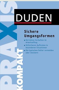 Duden Praxis kompakt – Sichere Umgangsformen
