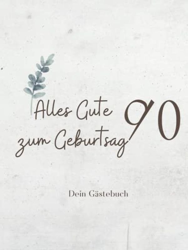 Gästebuch 90 Geburtstag: Buch zum Eintragen für Glückwünsche und die schönsten Fotos der Gäste I Geschenk für Frau oder Mann I Geschenkidee 90. Geburtstag