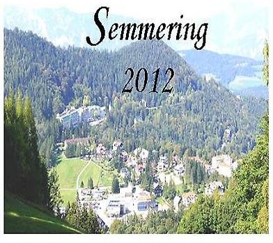 Semmering 2012 - Anektoten, kurze Erinnerungen an den Semmering