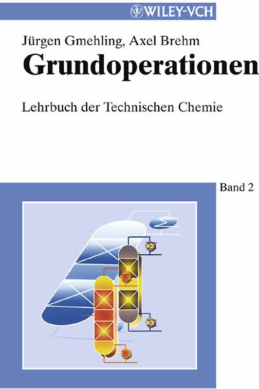 Lehrbuch der Technischen Chemie / Grundoperationen