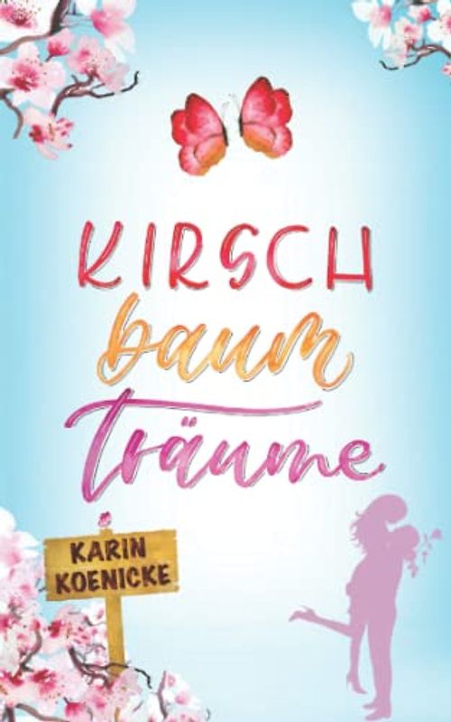 Kirschbaumträume (Liebe, Landluft, echte Kerle, Band 2)