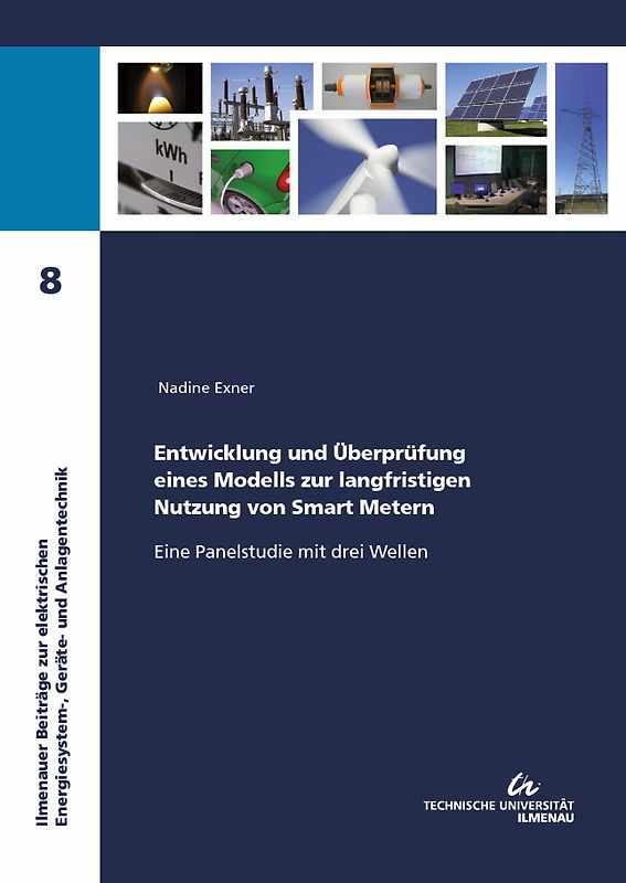 Entwicklung und Überprüfung eines Modells zur langfristigen Nutzung von Smart Metern - Eine Panelstudie mit drei Wellen