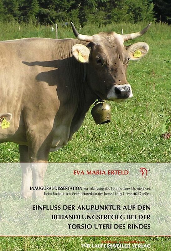 Einfluss der Akupunktur auf den Behandlungserfolg bei der Torsio Uteri des Rindes