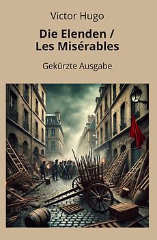 Die Elenden / Les Misérables - Gekürzt