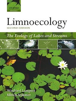 Limnoecology : The Ecology of Lakes and Streams - Winfried Lampert