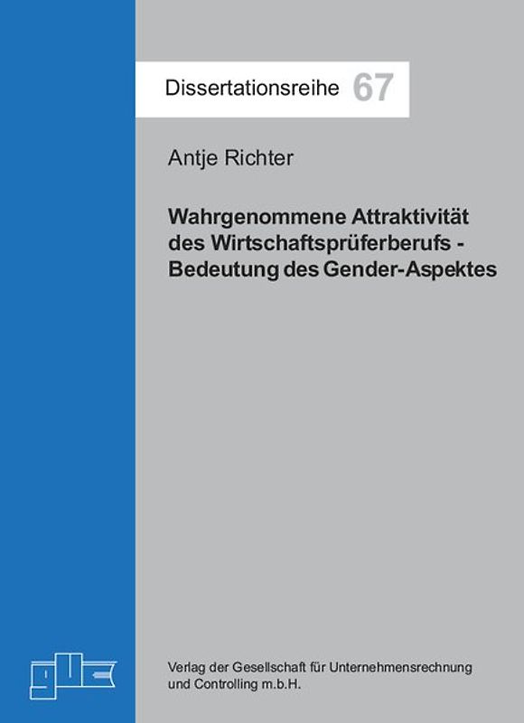 Wahrgenommene Attraktivität des Wirtschaftsprüferberufs - Bedeutung des Gender-Aspektes