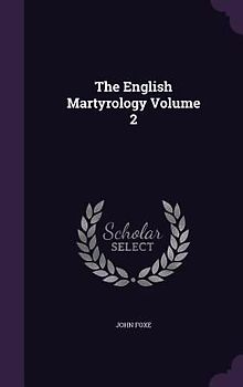 The English Martyrology Volume 2
