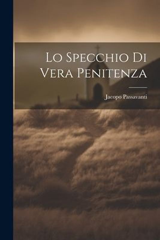 Lo Specchio Di Vera Penitenza