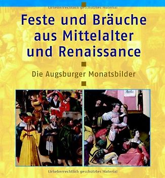 Feste und Bräuche aus Mittelalter und Renaissance